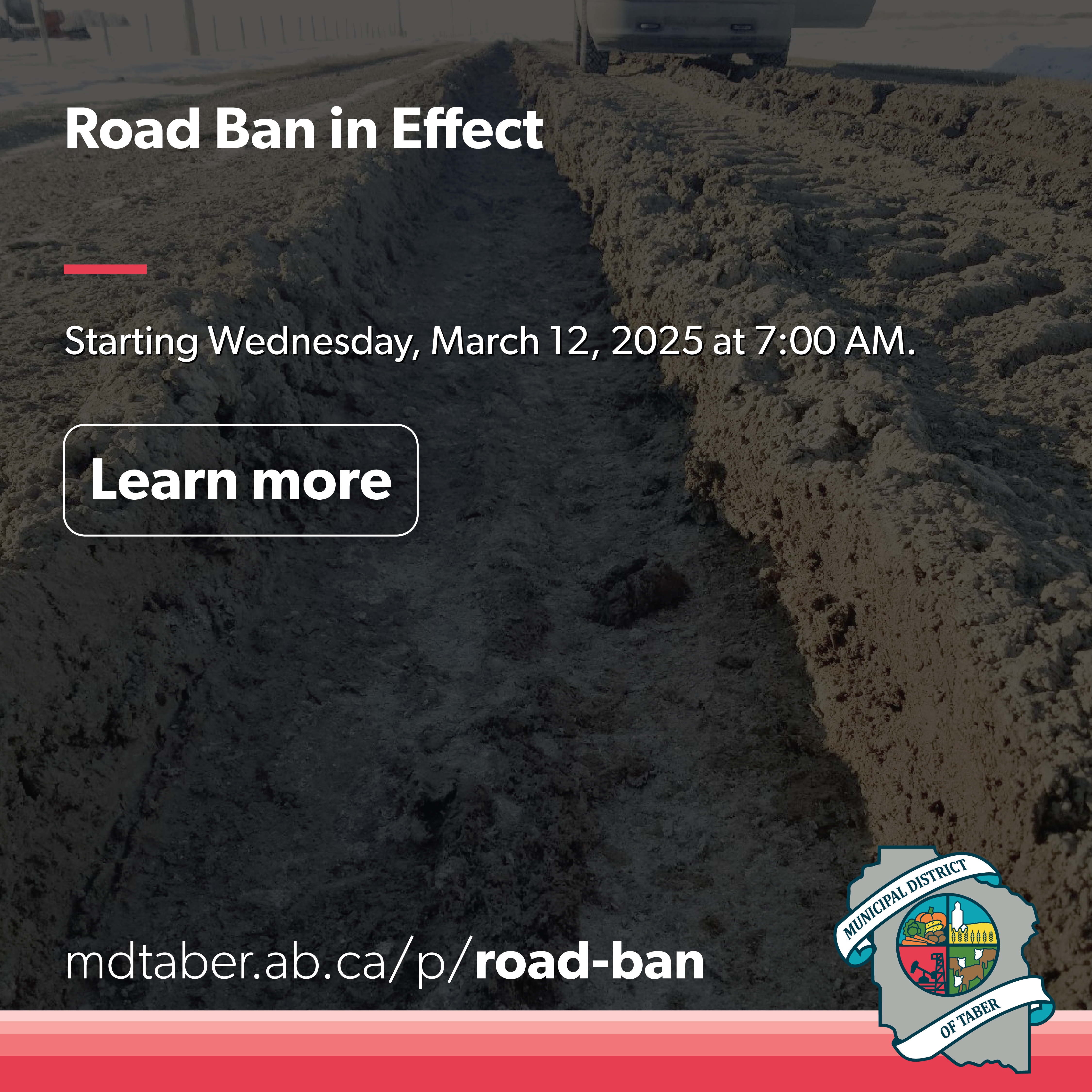 Road Bans In Effect