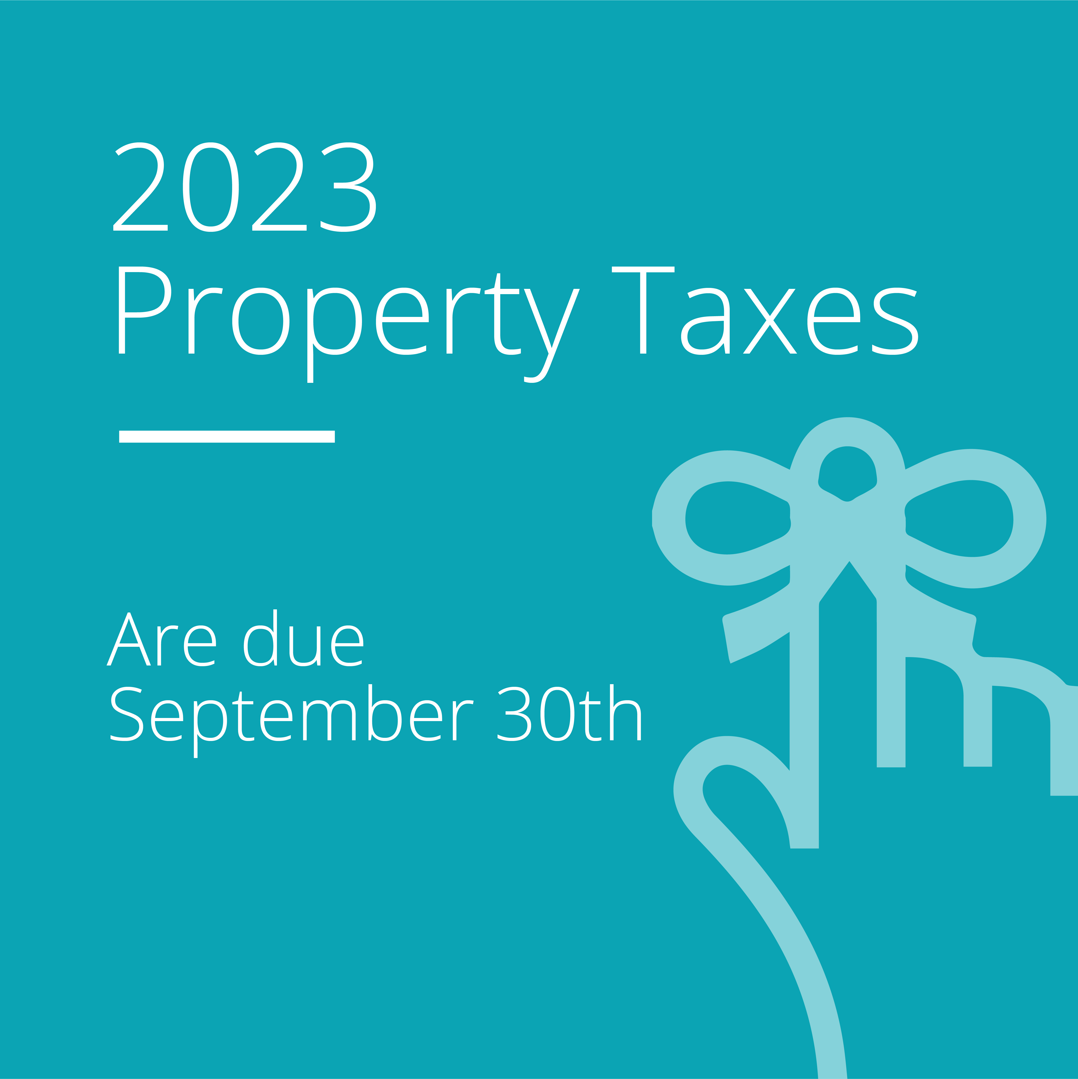 Property Taxes are due September 30th