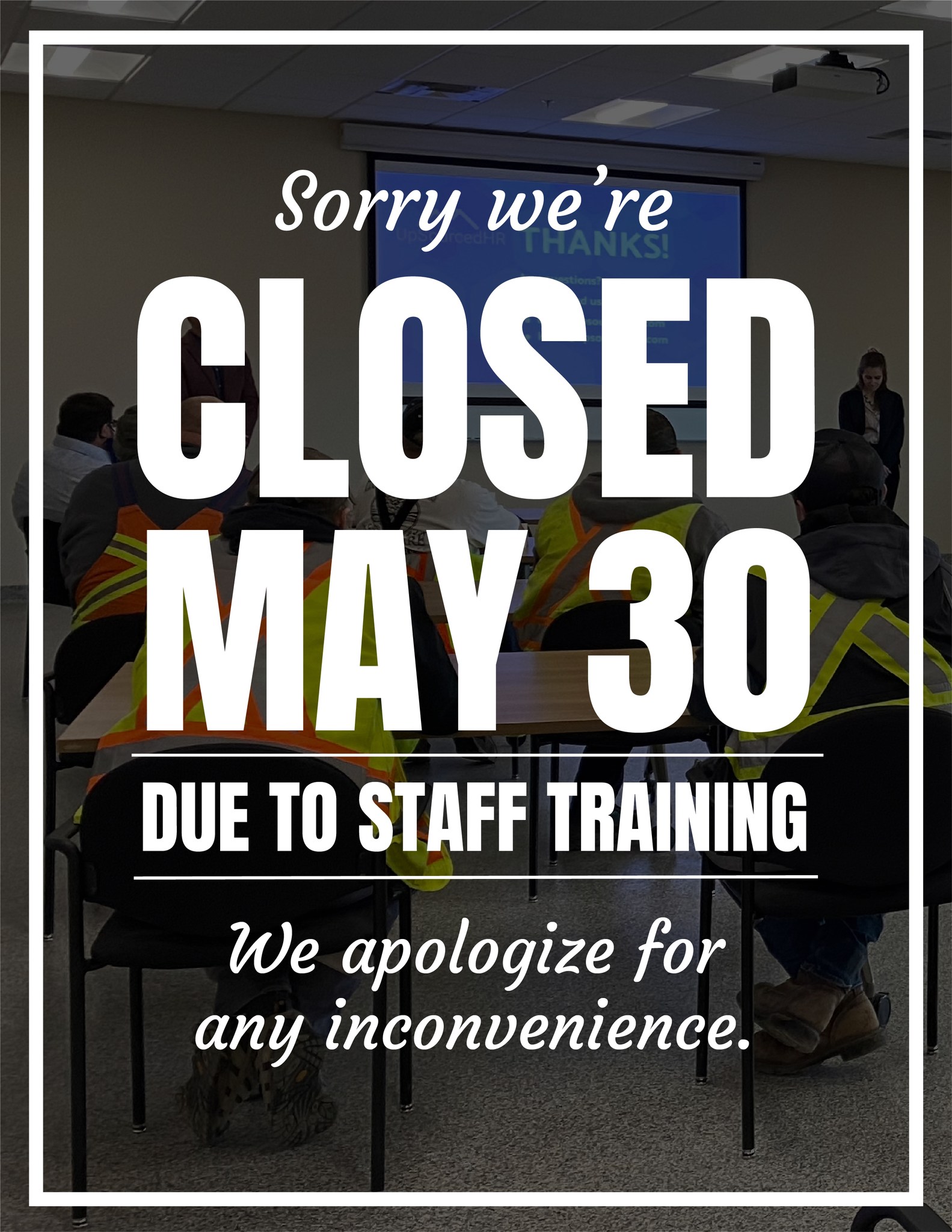 OFFICE CLOSURE NOTICE: May 30th